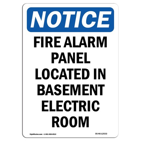 Signmission OSHA Notice, 5" Height, Fire Alarm Panel Located In Basement Sign, 5" X 3.5", Portrait OS-NS-D-35-V-12532